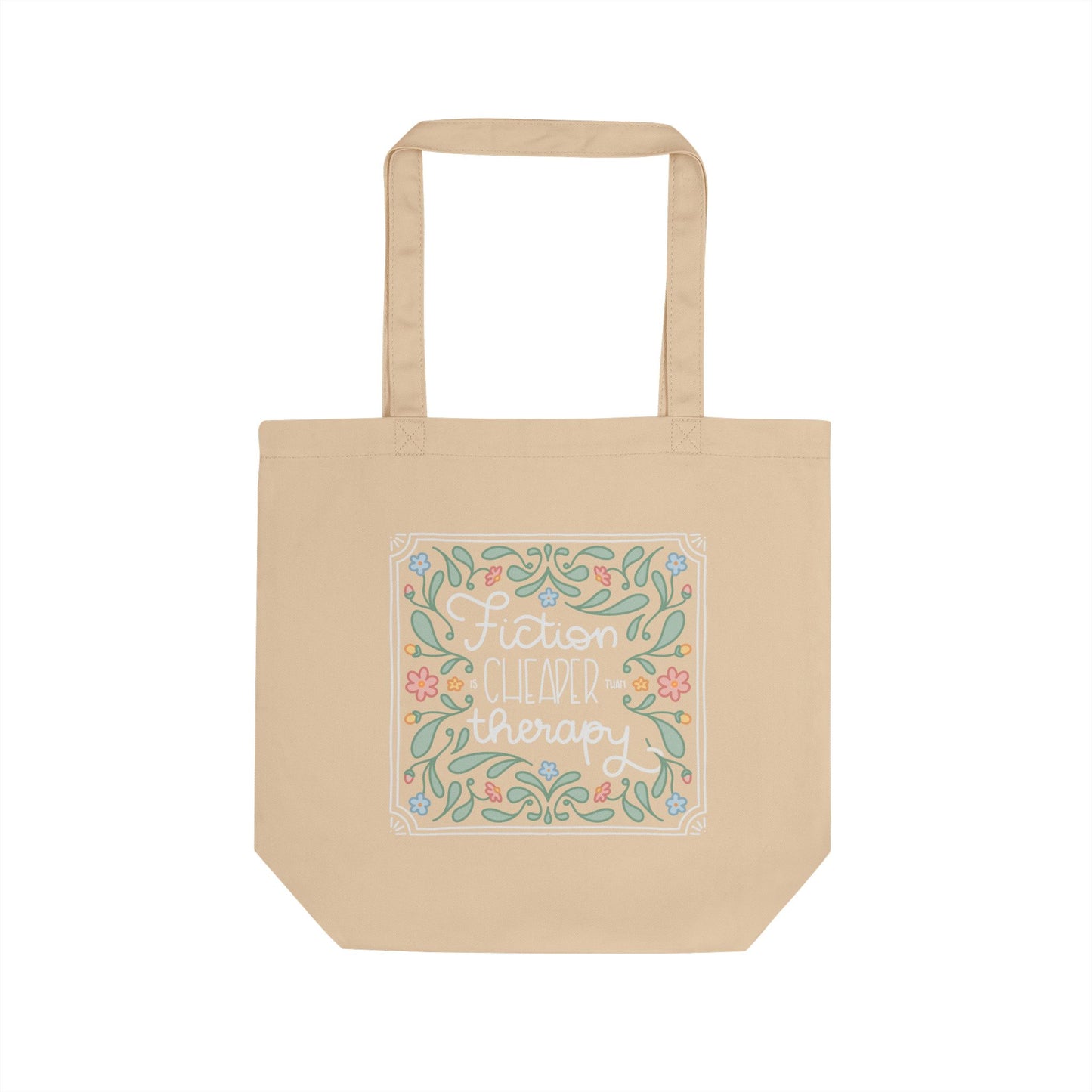 Fiction is cheaper than Therapy Tote Bag | Floral Hand-lettered Design